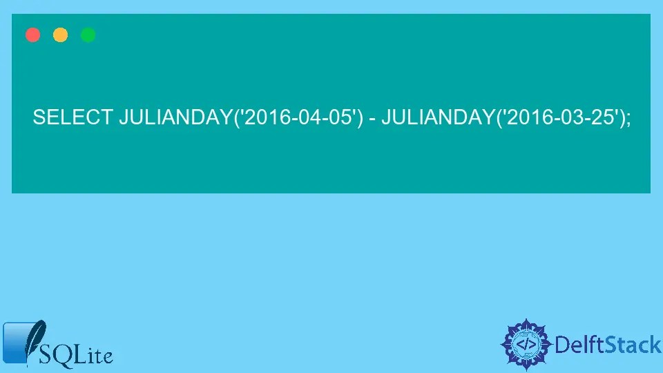 How to Find Difference Between Dates in SQLite Delft Stack