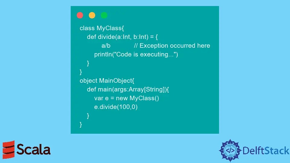 try...catch in Scala Delft Stack