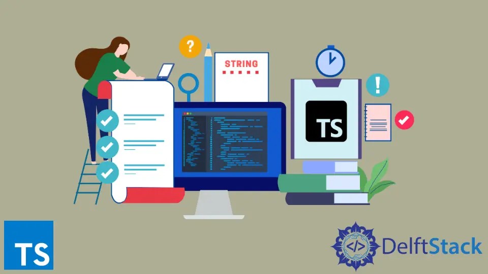 How to Check if a Variable Is a String in TypeScript Delft Stack