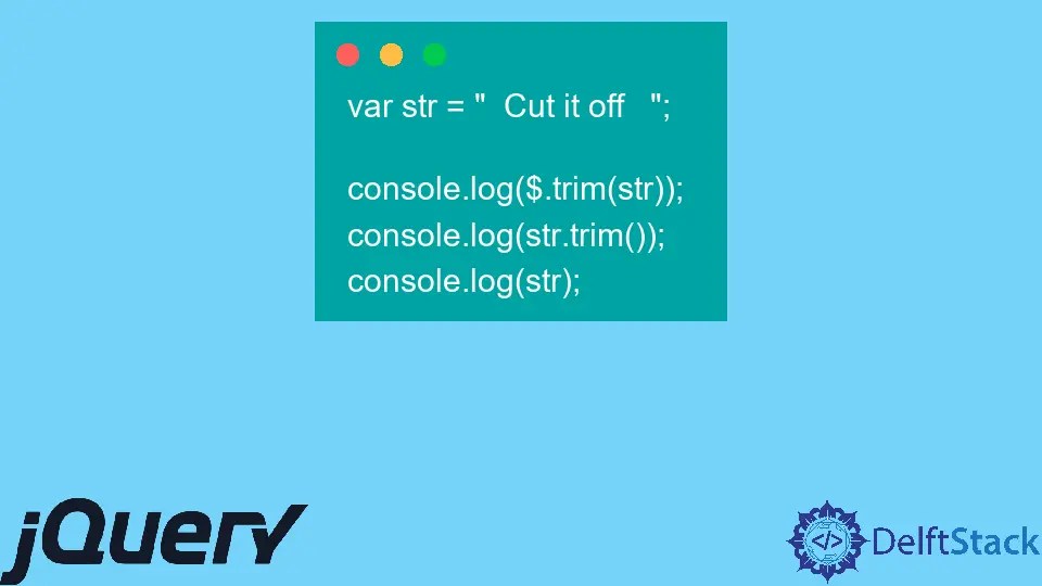 How to Trim in jQuery Delft Stack