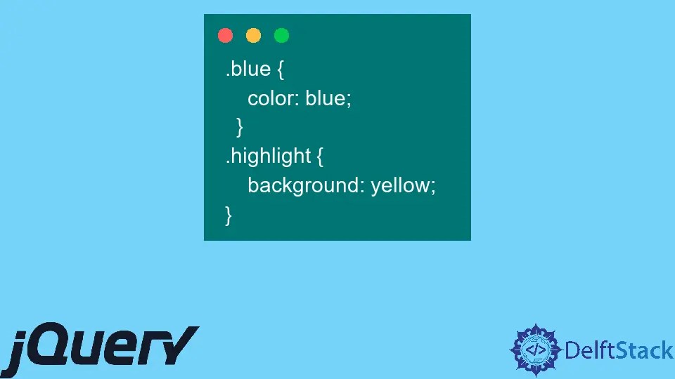 How to Toggle Class in jQuery Delft Stack