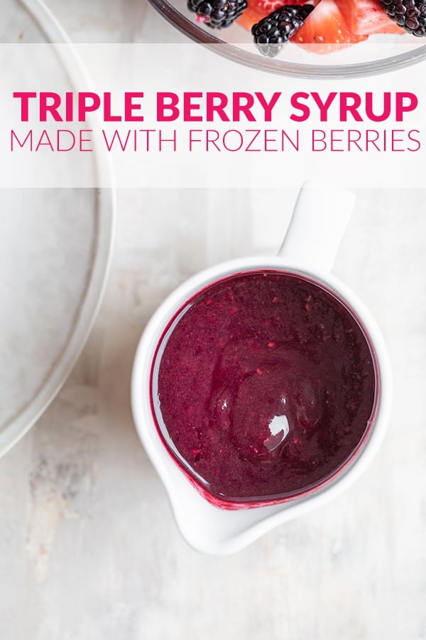 Simple Triple Berry Syrup Recipe (made with frozen berries!) Delish