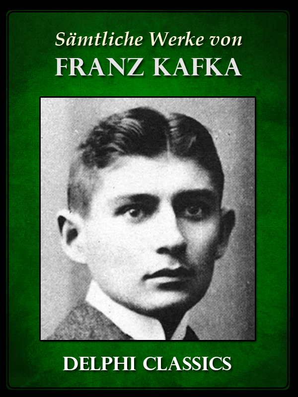 Franz Kafka (deutsche) Delphi Classics