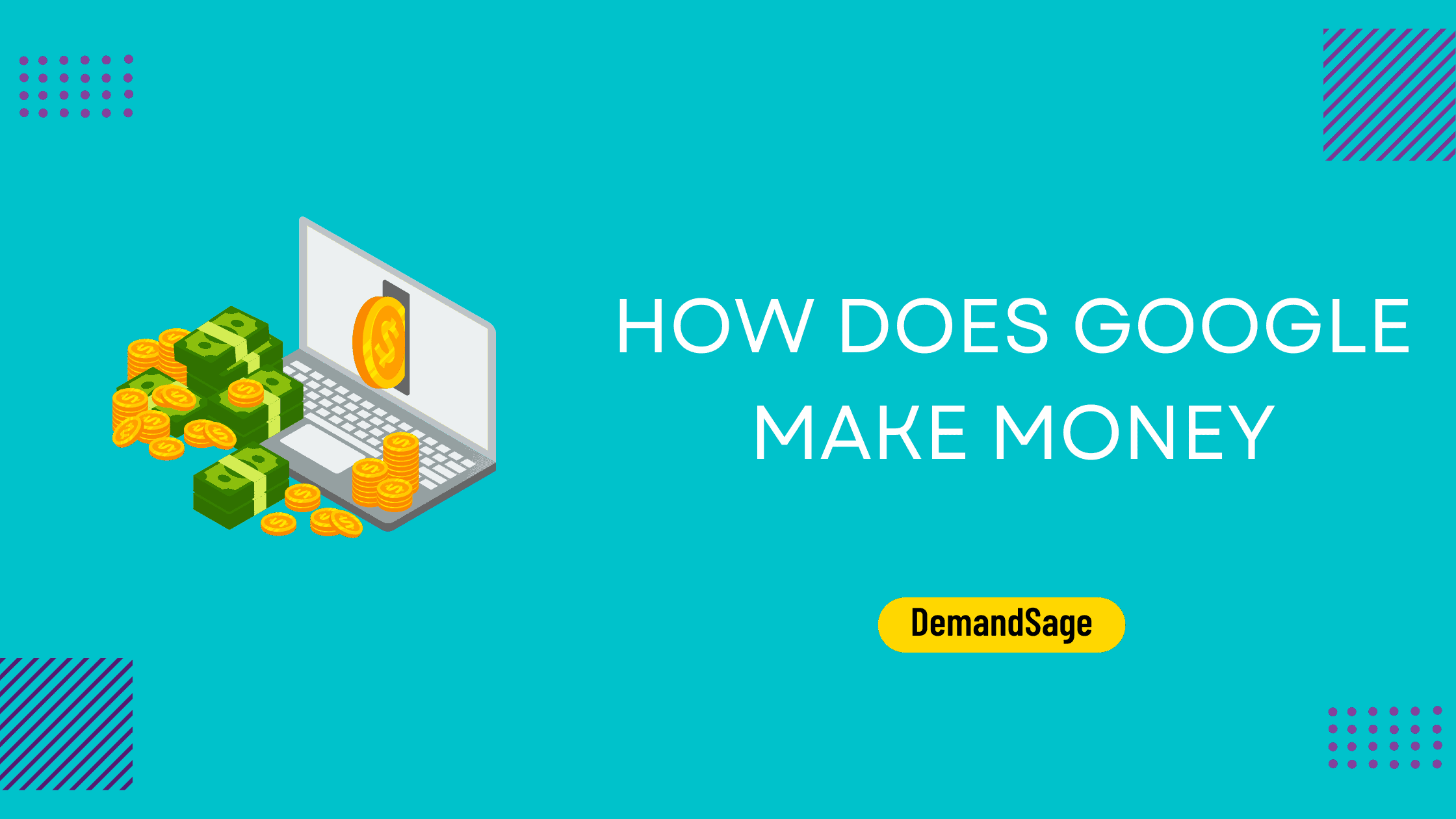 How Does Google Make Money (Different Sources Listed)