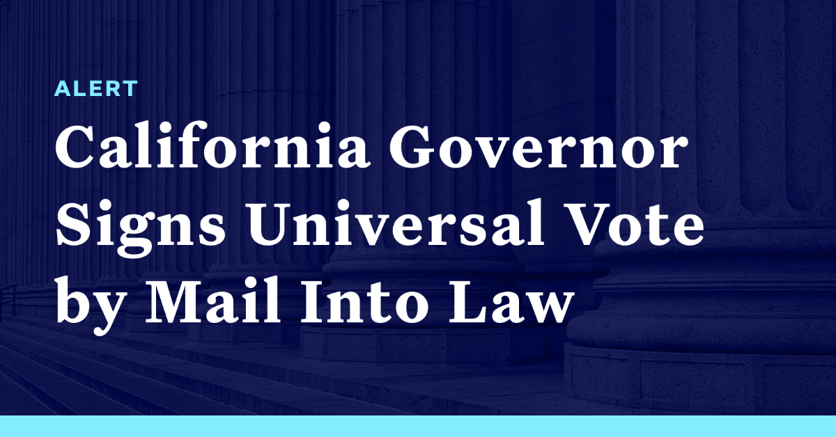 California Governor Signs Universal Vote by Mail Into Law Democracy
