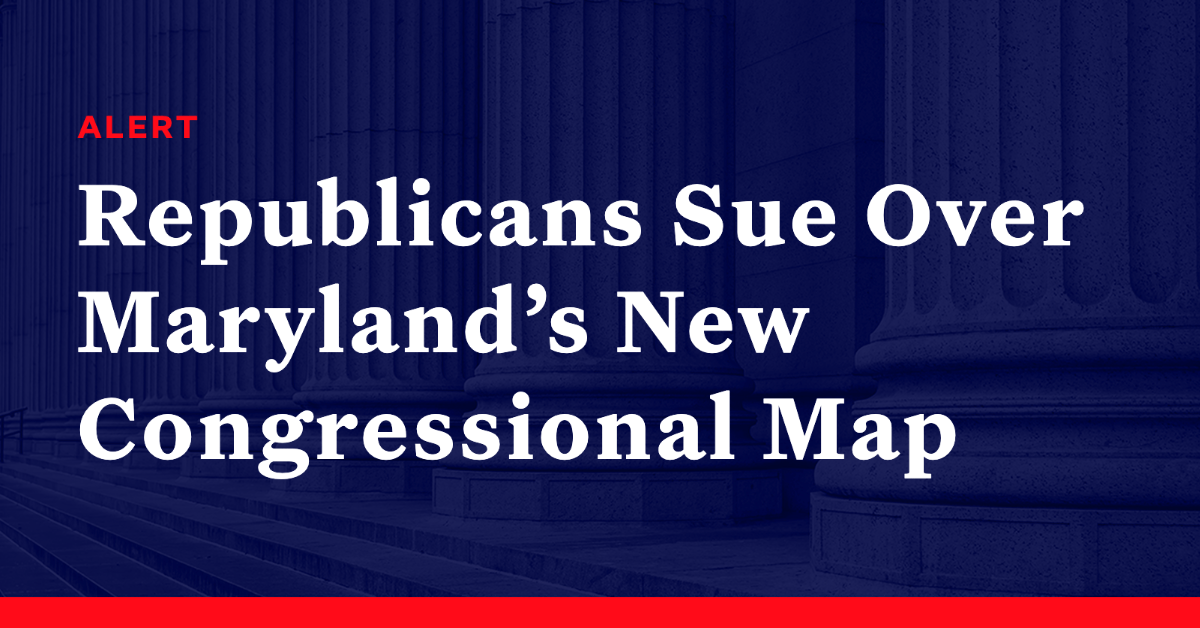 Democracy Alerts Republicans Sue Over Maryland’s New Congressional