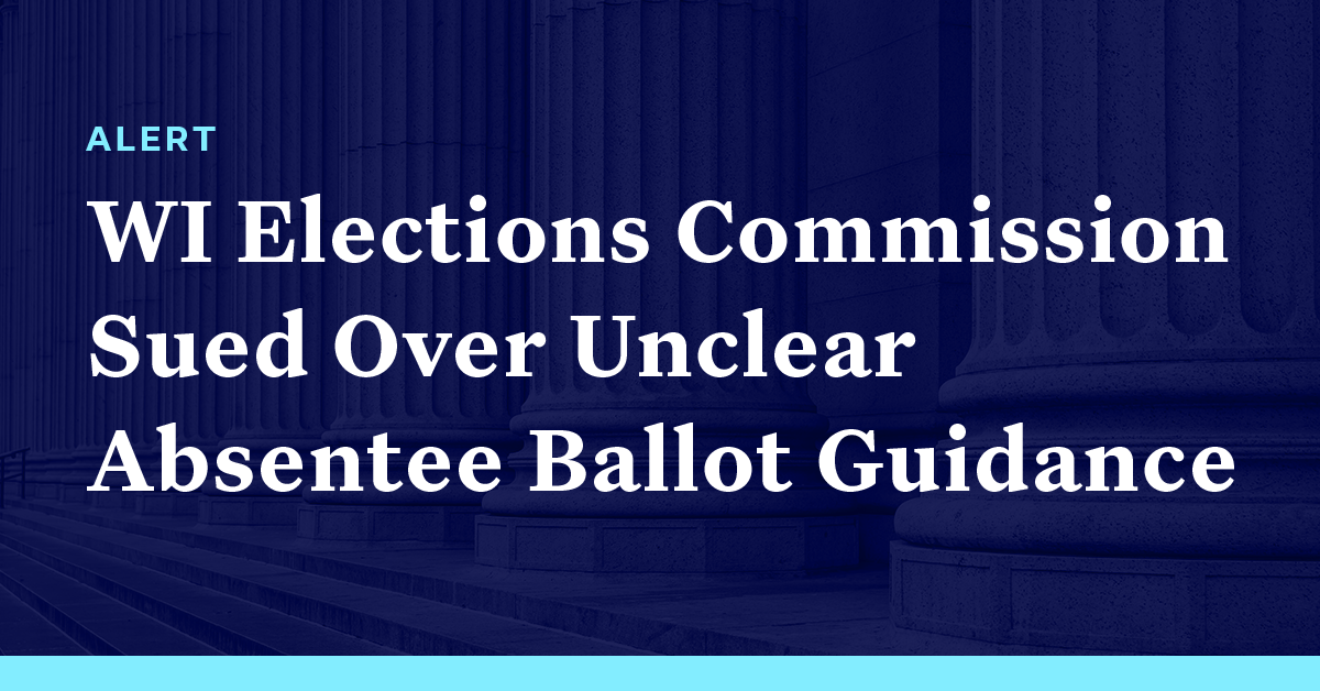 Wisconsin Elections Commission Sued Over Unclear Absentee Ballot