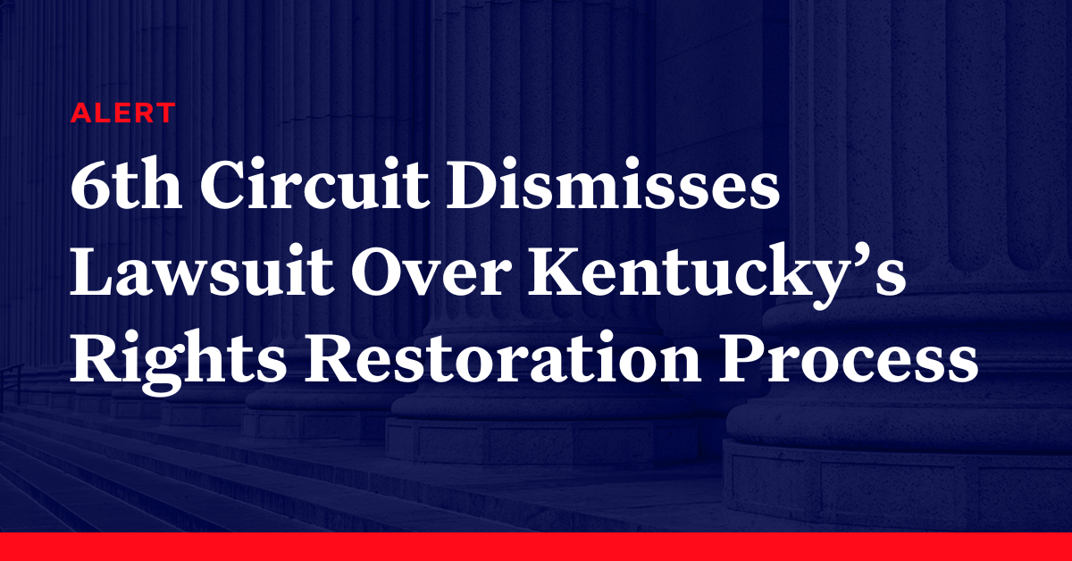 6th Circuit Dismisses Lawsuit Challenging Kentucky’s Arbitrary Rights