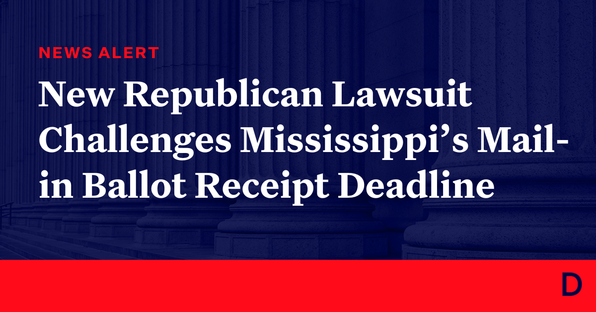 New Republican Lawsuit Challenges Mississippi’s Mailin Ballot Receipt