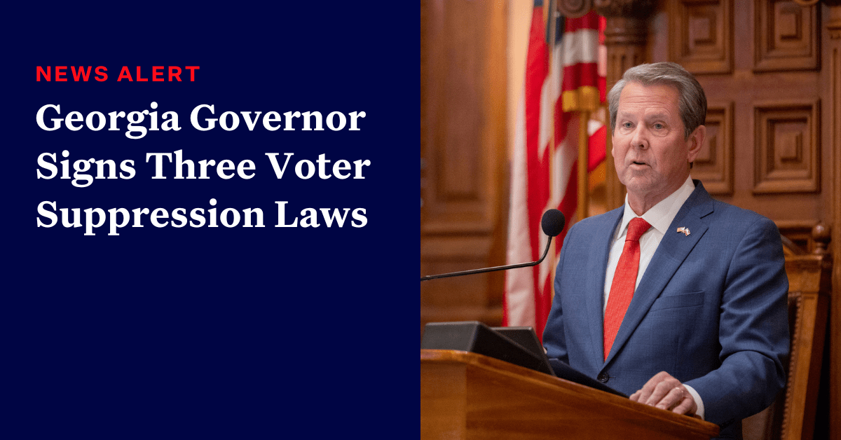 Governor Signs Three Voter Suppression Laws Democracy Docket