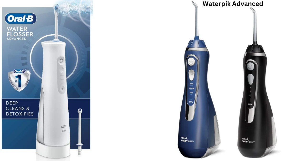 Waterpik Advanced vs. OralB Advanced Water Flosser (Which is Better