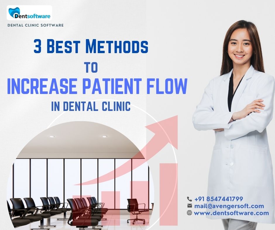 3 best methods to increase patients in a dental clinic 2022