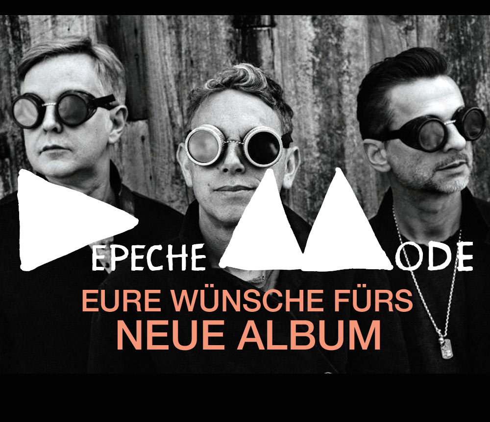 Umfrage Was wünscht ihr euch für das neue DepecheModeAlbum?