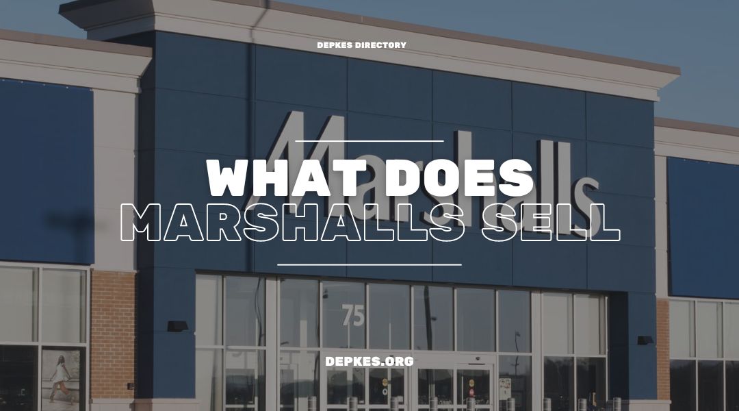 Everything You Need to Know About What Marshalls Sell