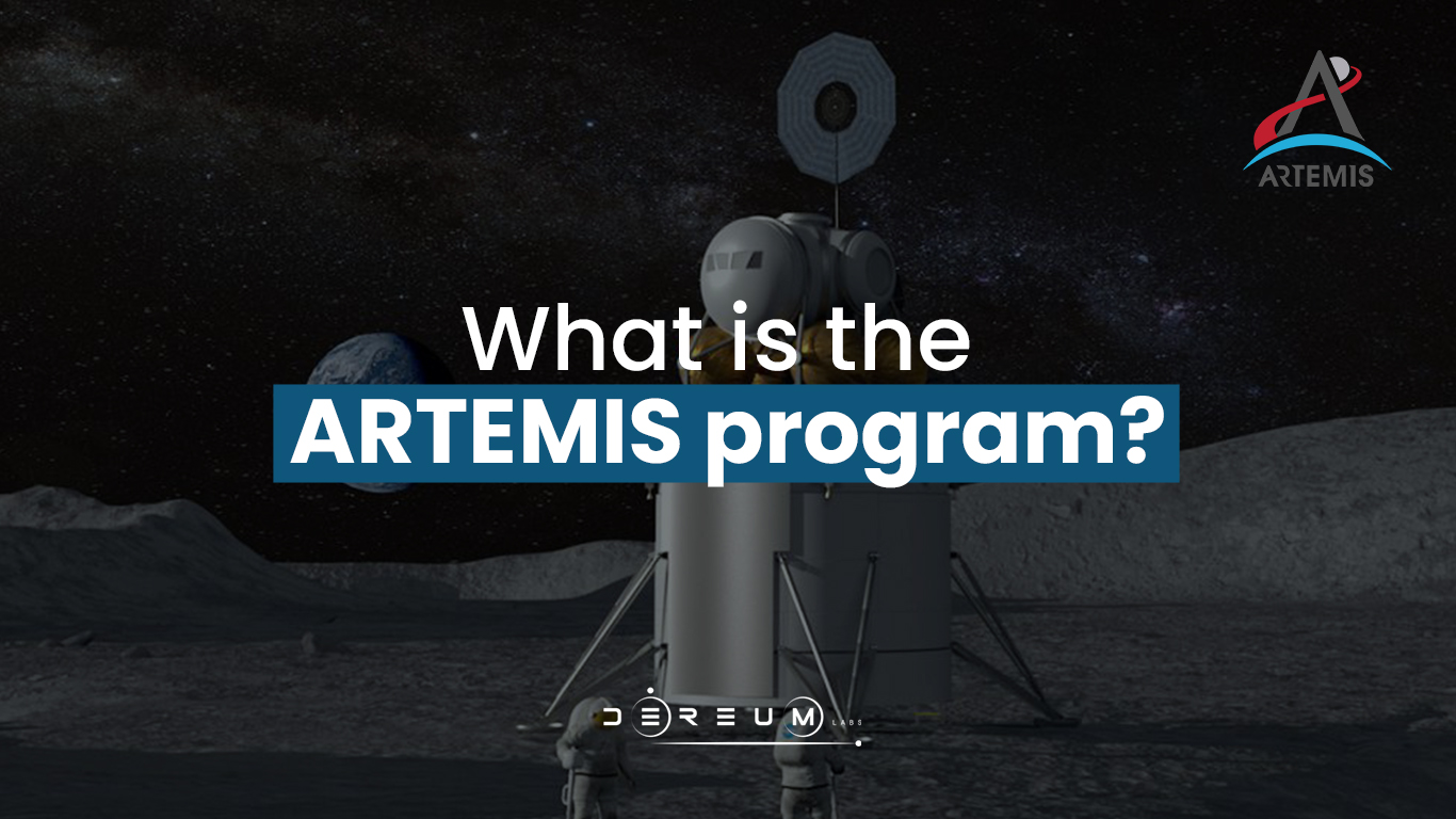 What is the ARTEMIS program? Community Dereum Labs