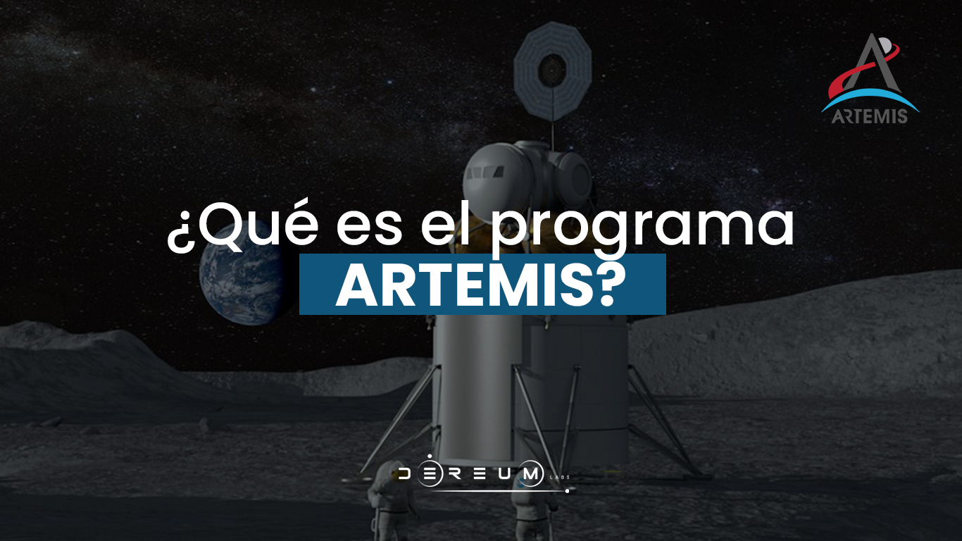 ¿Qué es el programa ARTEMIS? Community Dereum Labs