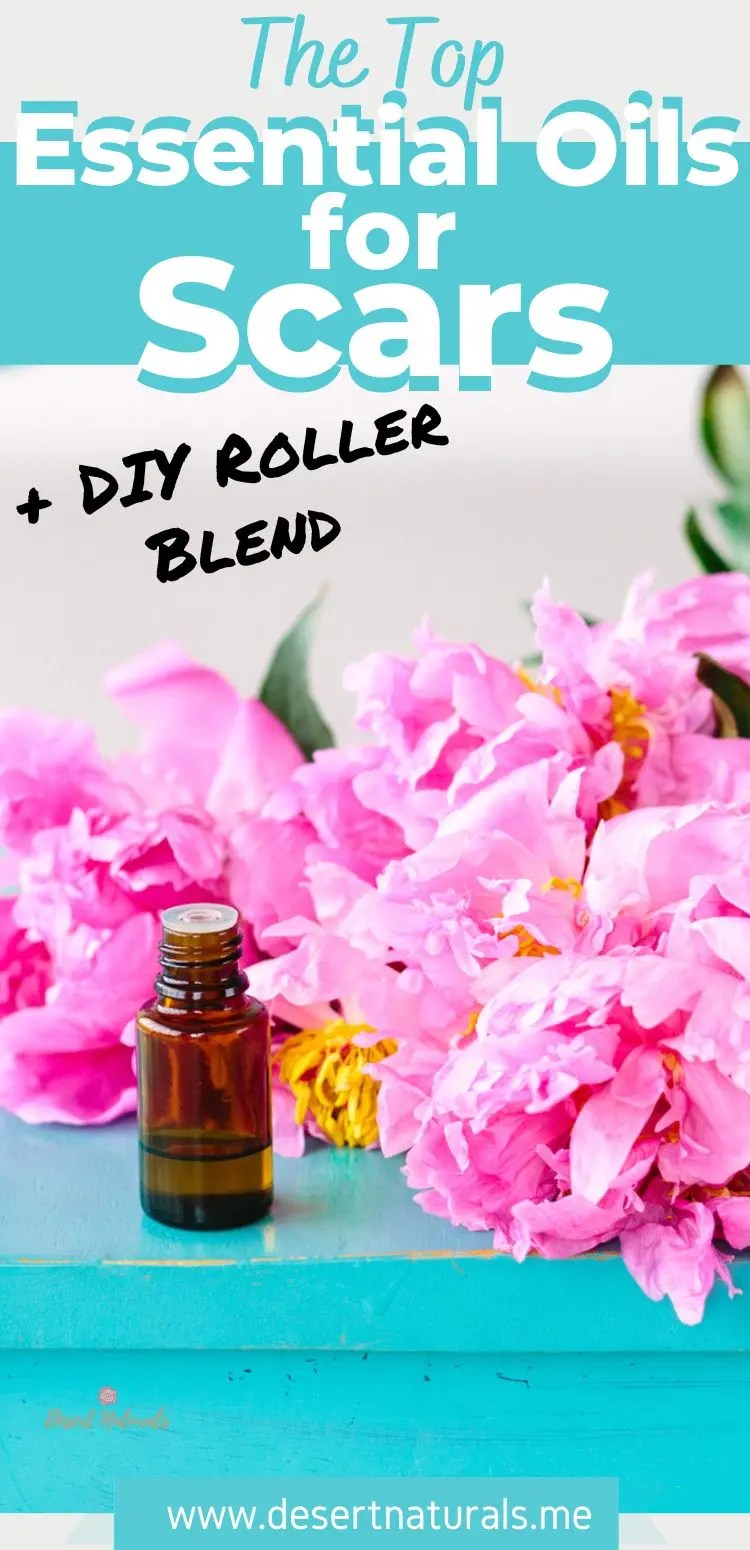 Best Essential Oils For Scars + DIY Healing Scar Roller Blend