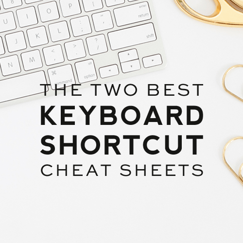 The Best Keyboard Shortcut Cheat Sheets You Need to Know