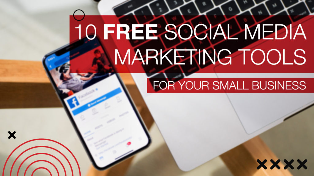 10 Free Social Media Marketing Tools