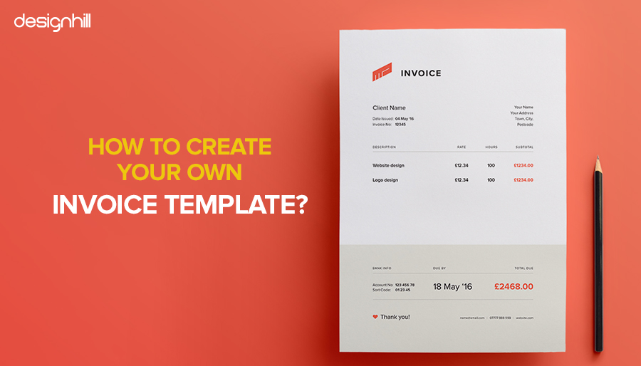 How To Create Your Own Invoice Template? Designhill