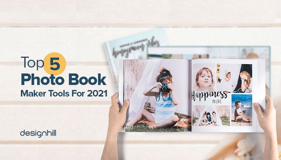 Top 5 Photo Book Maker Tools For 2021