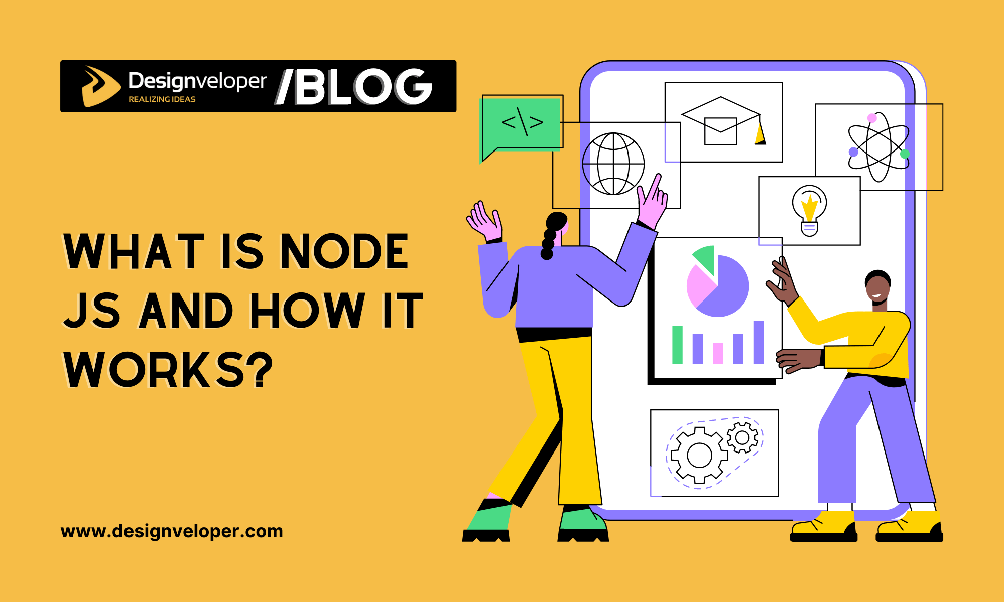 What Is Node JS and How Does It Work? Designveloper