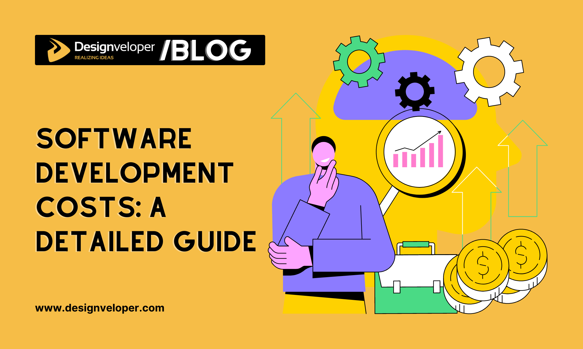 Software Development Costs A Detailed Guide to Estimate Your Project