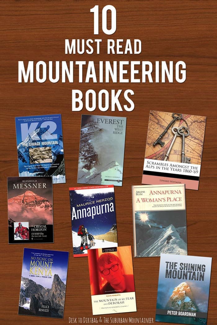 The 10 Best Mountain Climbing Books of AllTime Desk to Dirtbag