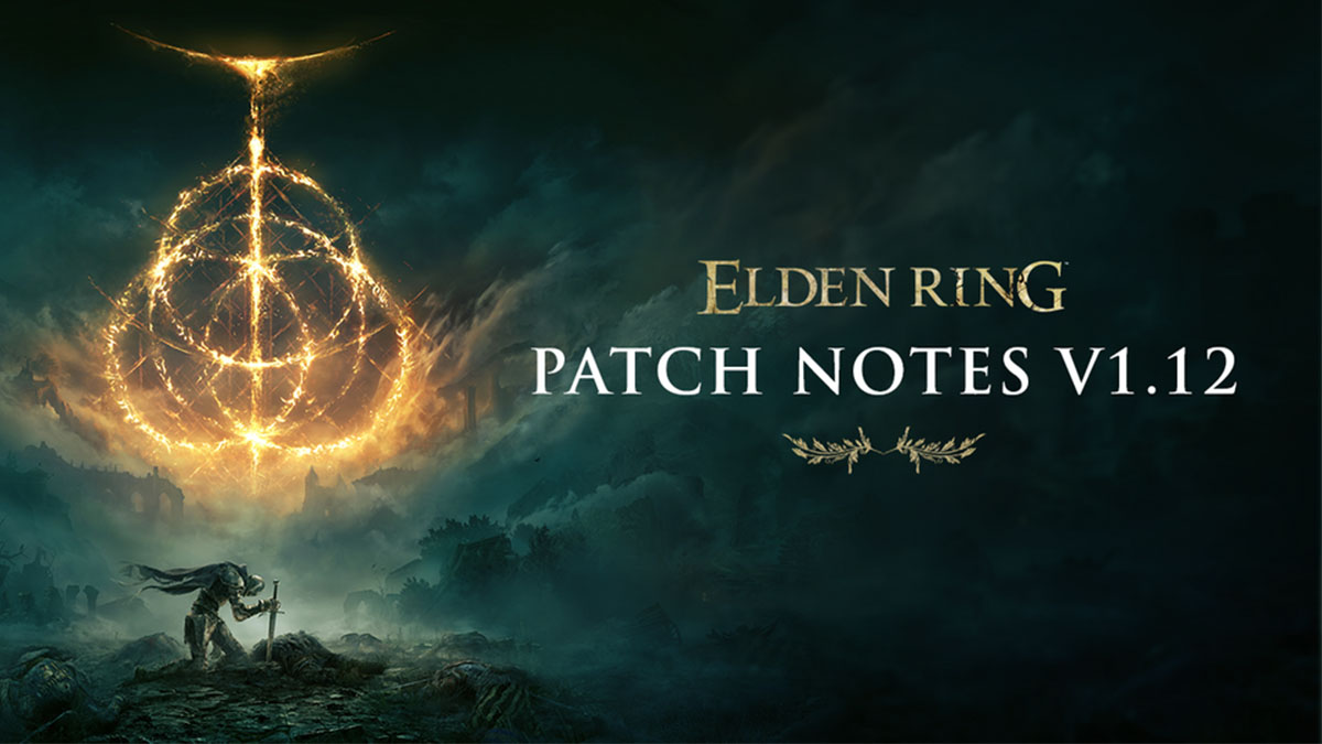 Elden Ring keyart with the words &ldquo;Elden Ring: Patch Notes v1.12&rdquo;