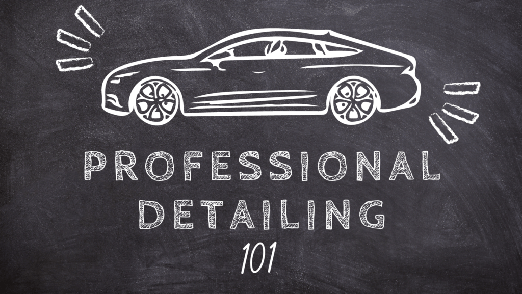 Professional Detailing 101 Detailing Nearby by IDA