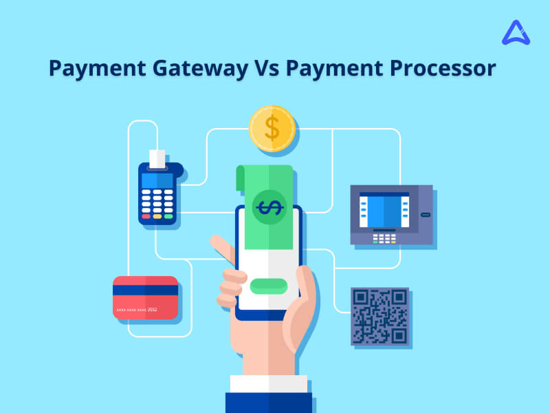 Difference between Payment Gateway and Payment Processor Elaborated
