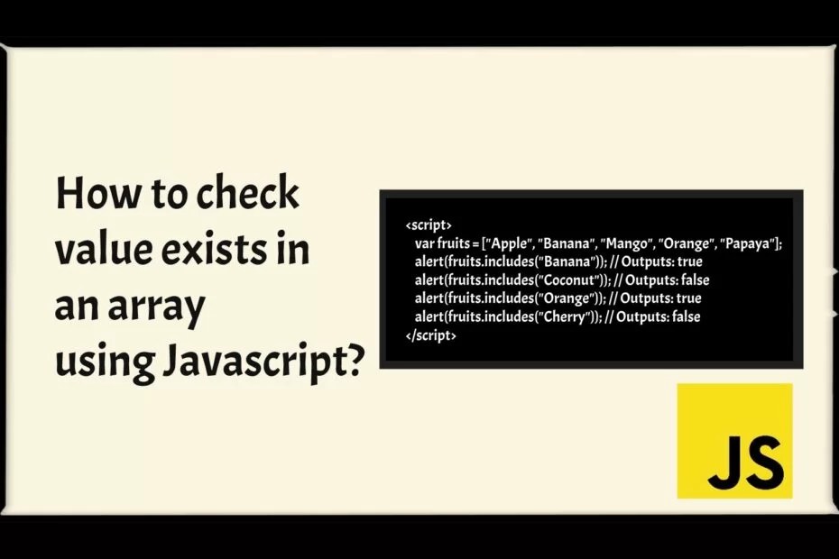 How to check value exists in an array using Javascript? Developer Diary