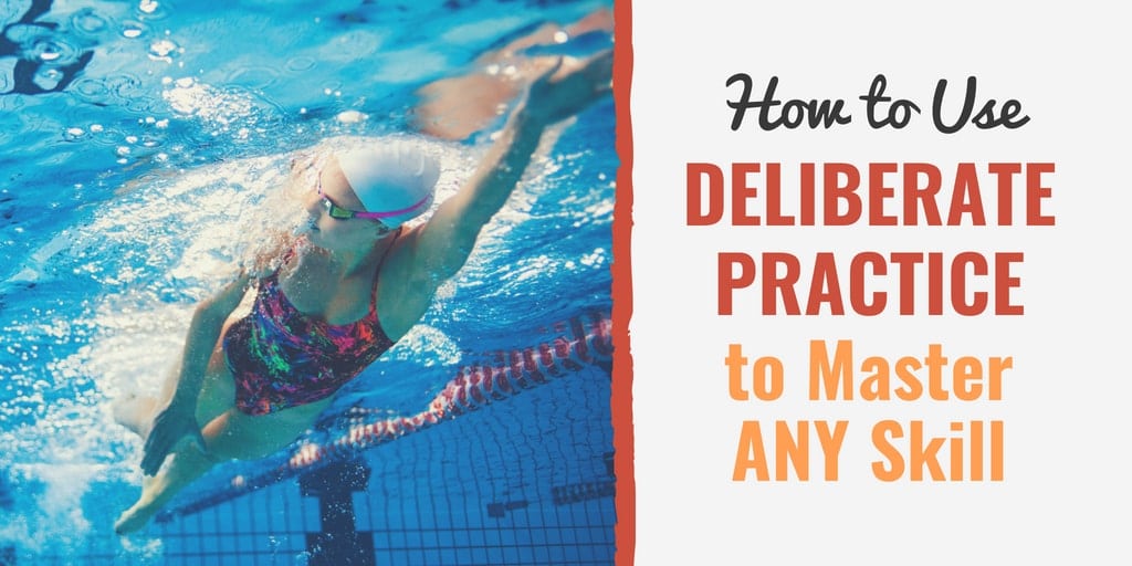 How to Use Deliberate Practice to Master ANY Skill