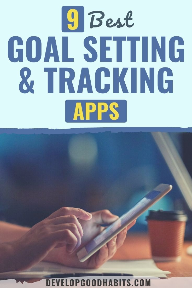 9 Best Goal Setting & Tracking Apps for 2024