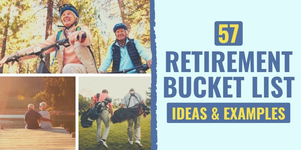 57 Retirement Bucket List Ideas & Examples
