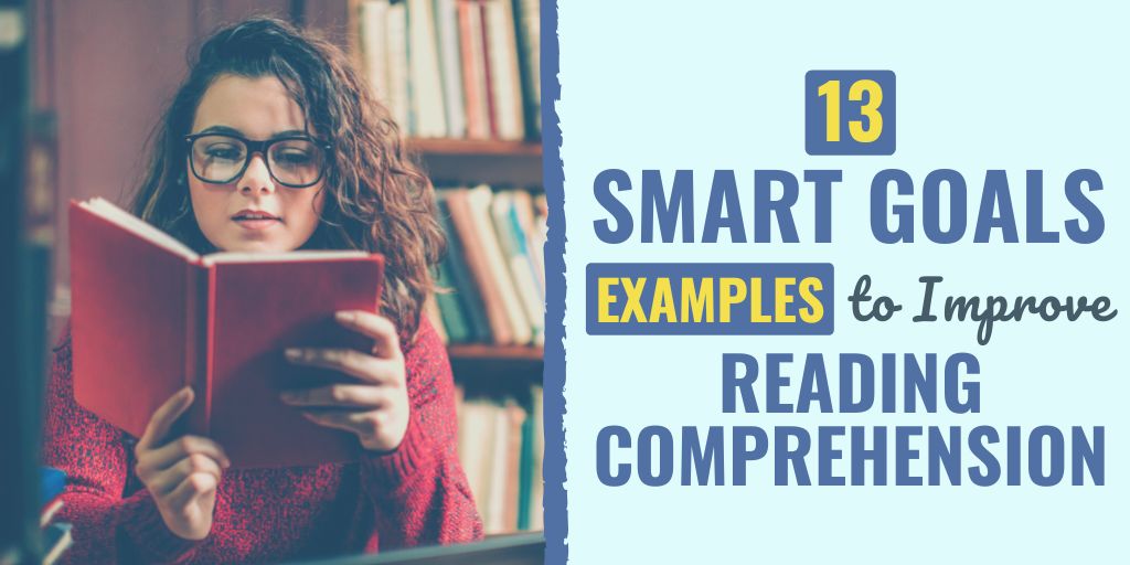 13 SMART Goals Examples to Improve Reading Comprehension