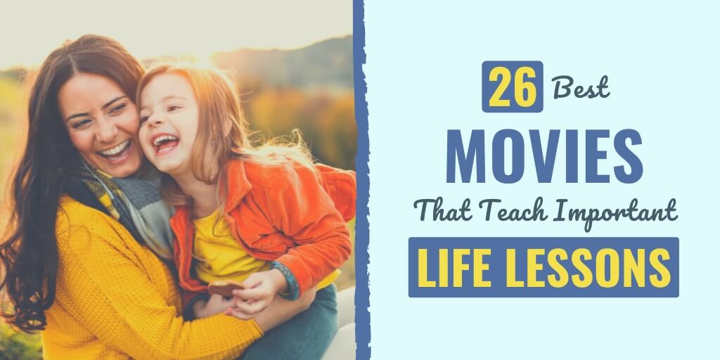 26 Best Movies That Teach Important Life Lessons Develop Good Habits