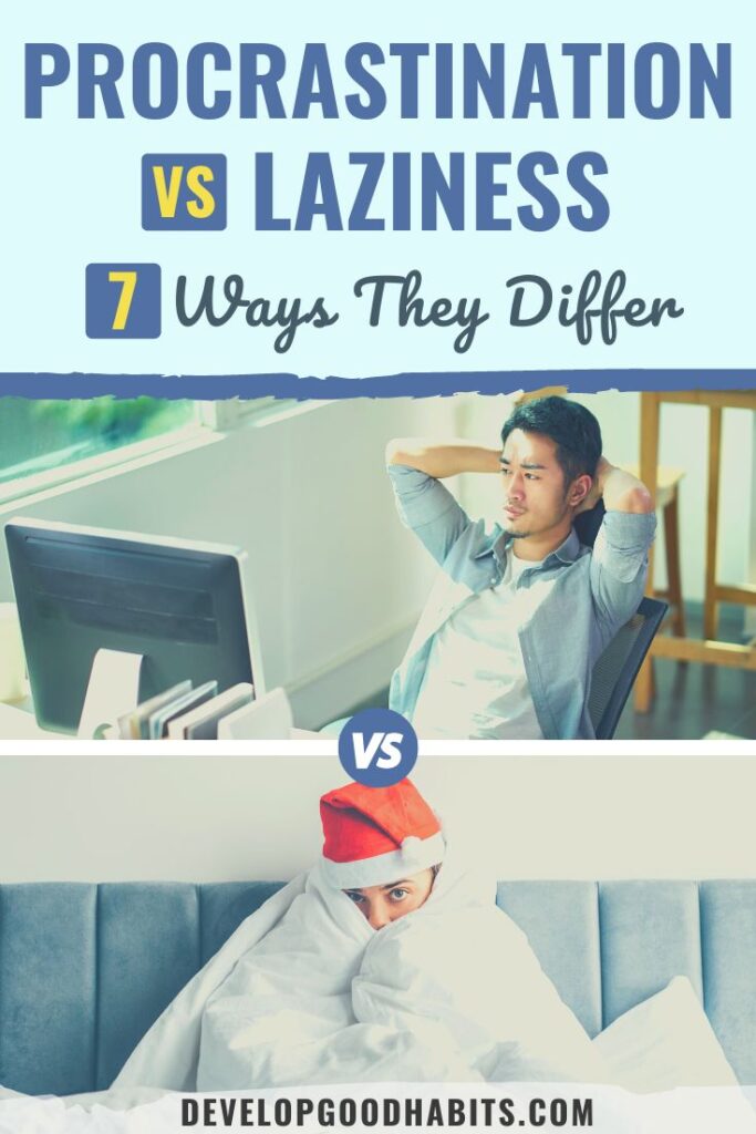 Procrastination VS Laziness 7 Ways They Differ