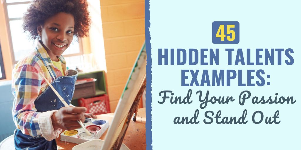 45 Hidden Talents Examples Find Your Passion and Stand Out