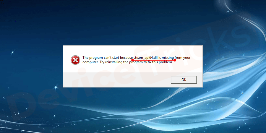 How To Fix Steam_Api64.Dll Missing Error? - Device Tricks