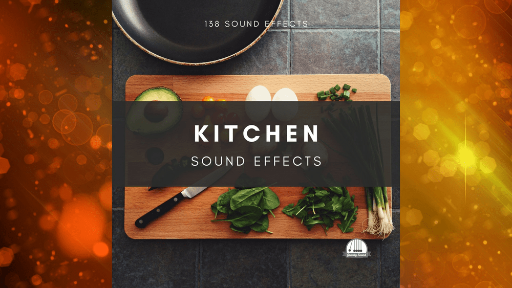 Kitchen Sound Effects Sound Effects Categories
