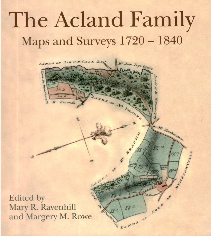 The Acland Family Maps and Surveys 1720 1840 (Devon & Cornwall