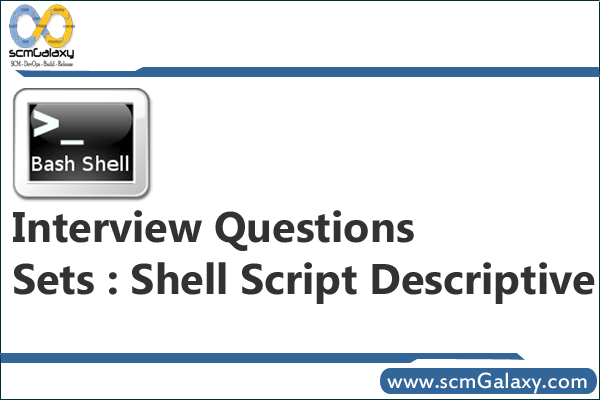 Shell/Bash Scripting Interview Questions and Answer Part 1