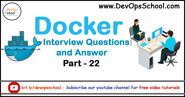 Docker Interview Questions and Answer Part 22