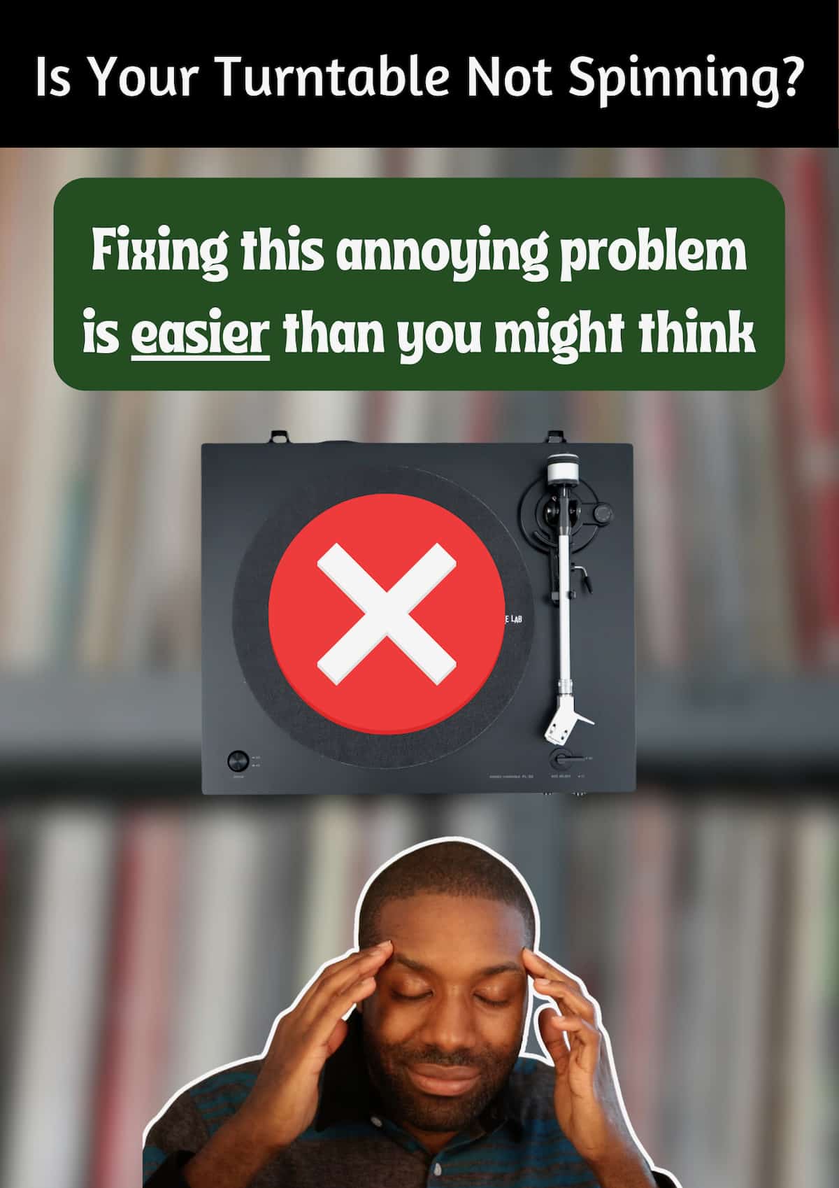 Fixing a Turntable Not Spinning is Easier Than You Think