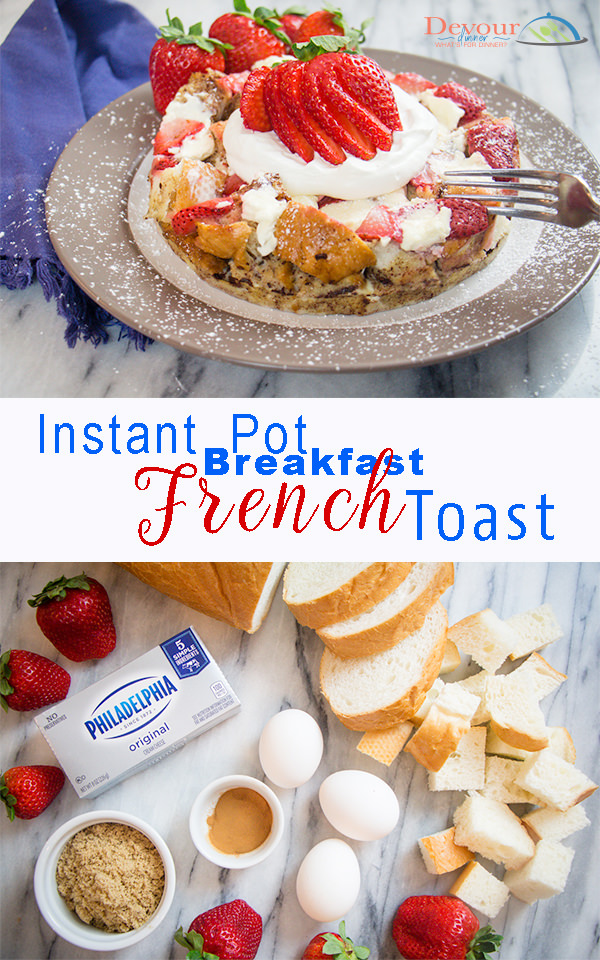 Instant Pot Breakfast French Toast Devour Dinner Step by Step Directions