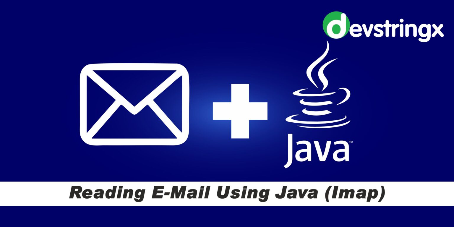 How to Read Email Content Using Java Imaps? Devstringx