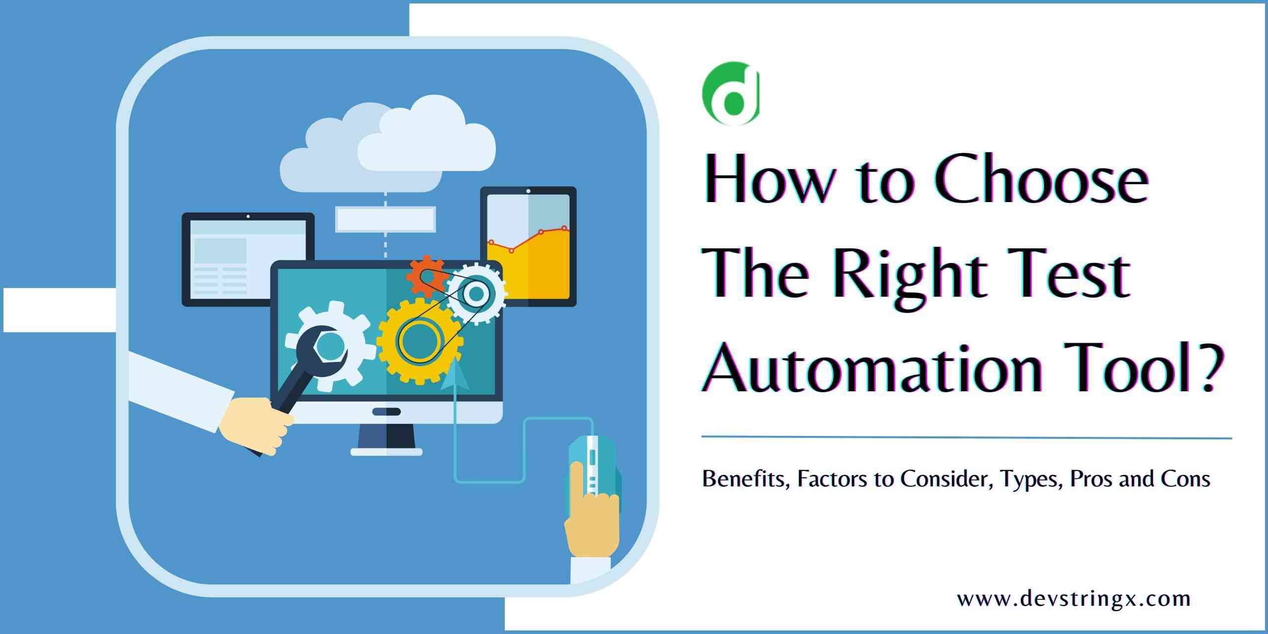 Choose The Right Automation Testing Tool [Experts View] DS
