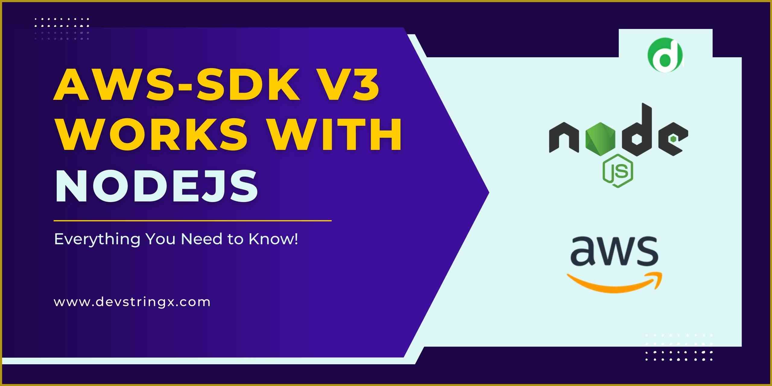 How Npm AWSSDK V3 Works With NodeJs? Install AWSSdk V3 Npm