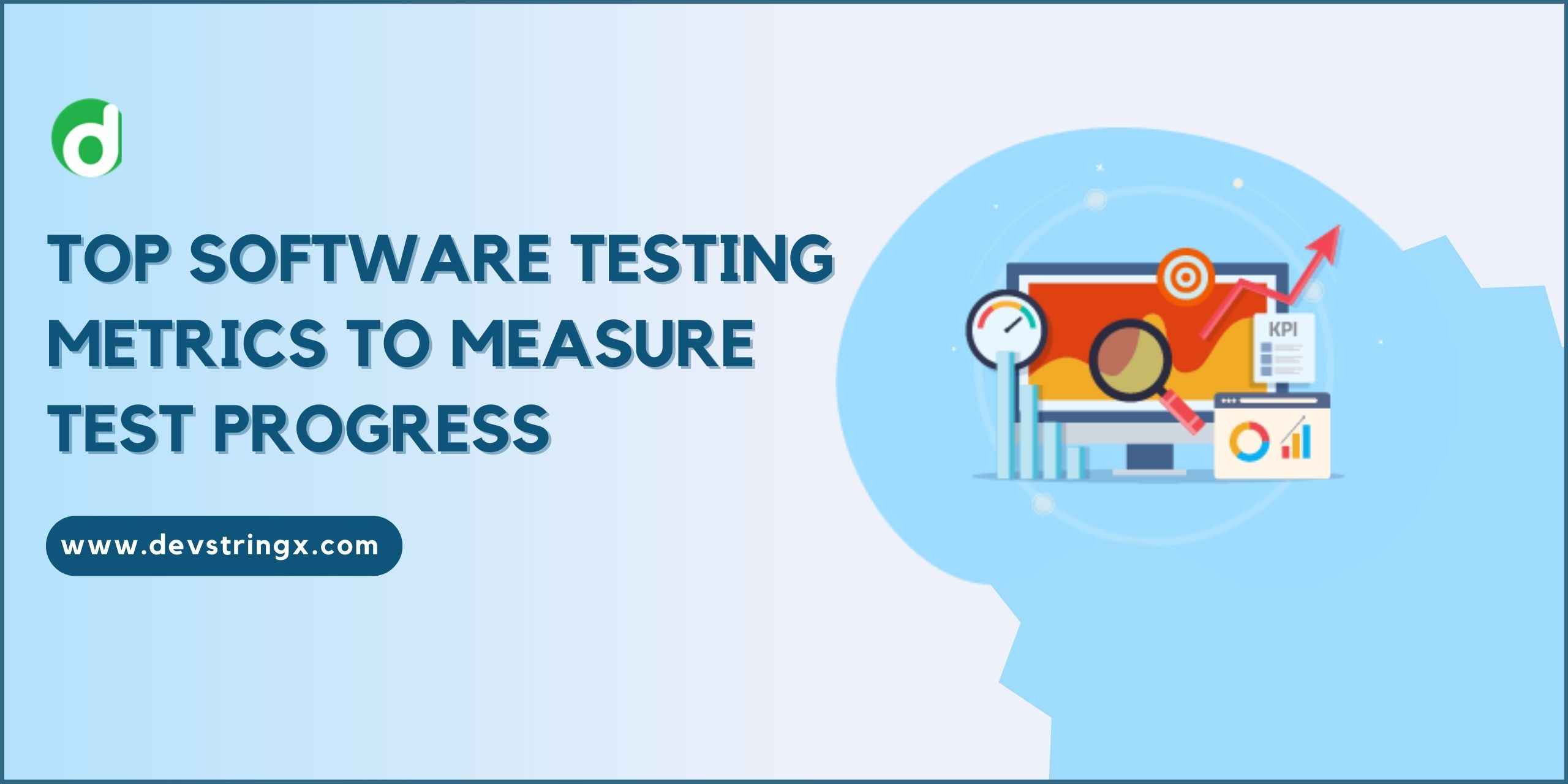 Metric Is Used to Measure Test Progress Advantages Devstringx